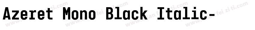 Azeret Mono Black Italic字体转换